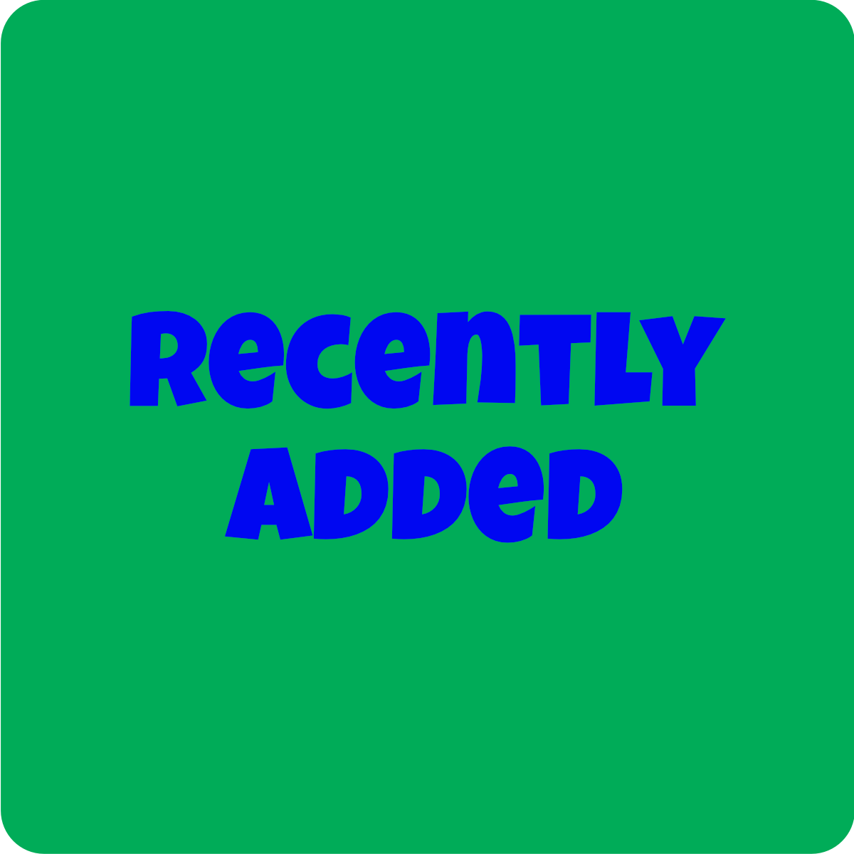 RECENTLY ADDED