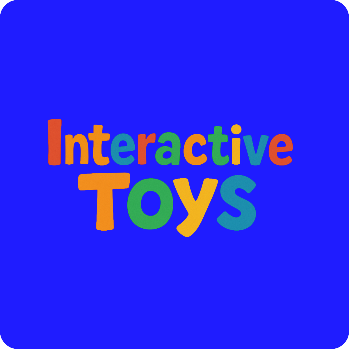 INTERACTIVE TOYS