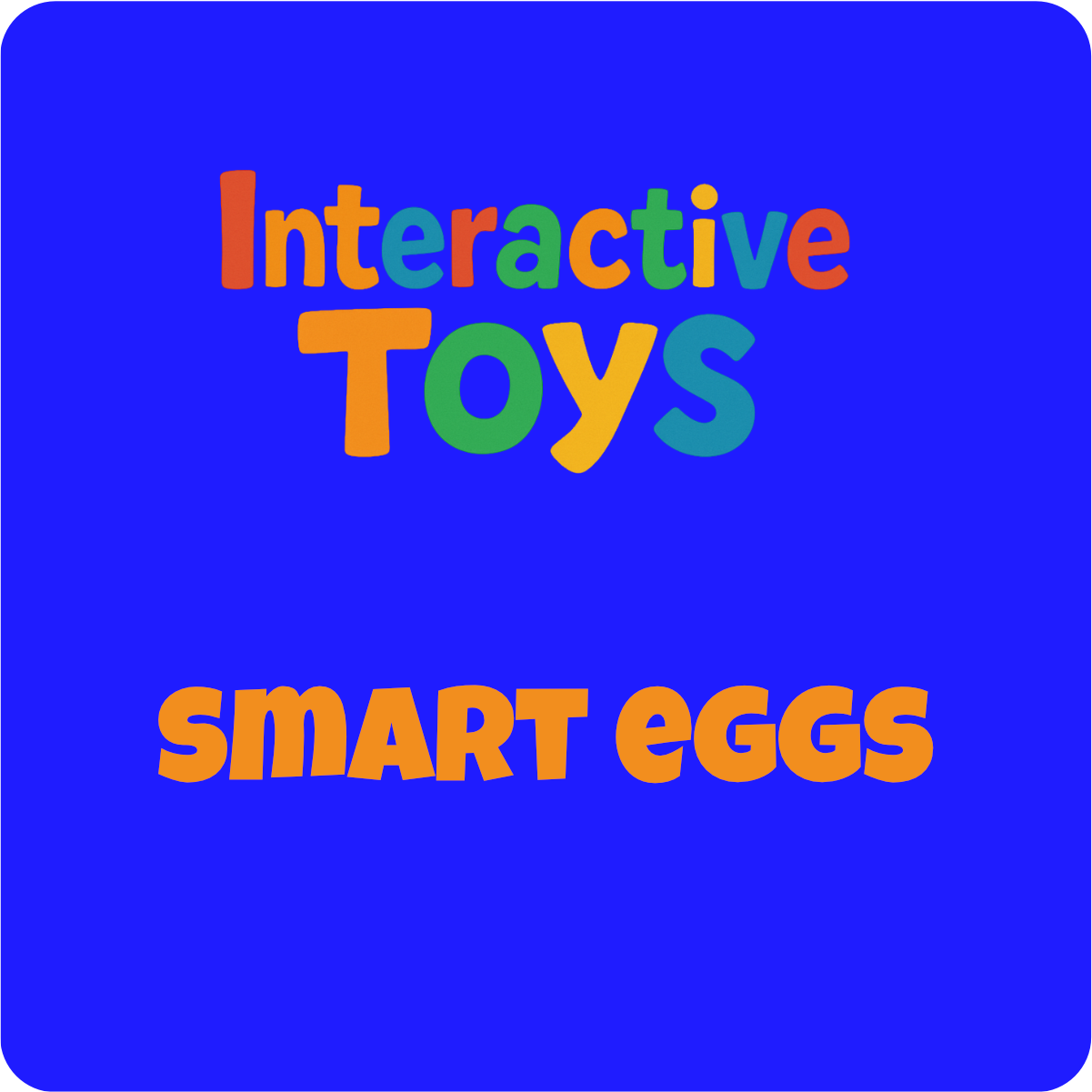 SMART EGGS