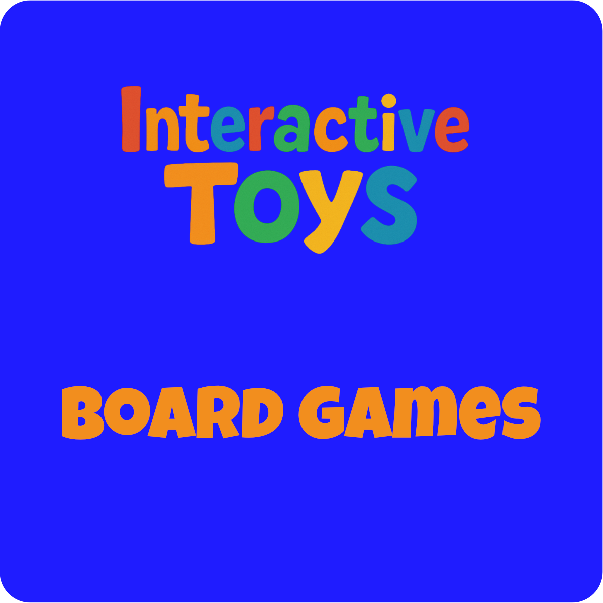BOARD GAMES